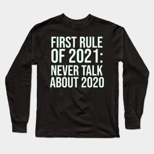 New Years Party Funny New Year 2020 2021 Sarcastic Sarcasm Long Sleeve T-Shirt